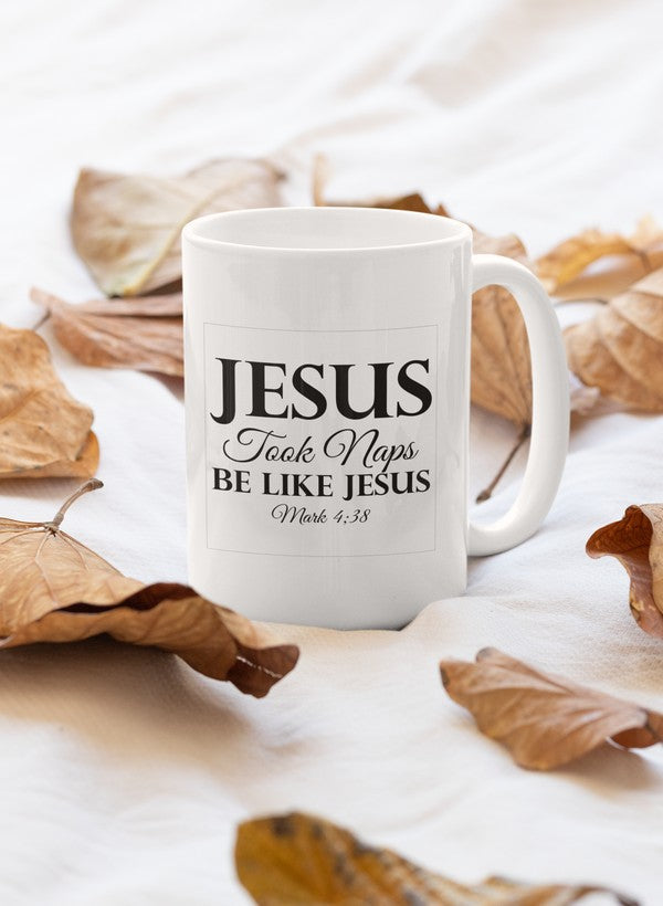 Jesus Took Naps Be Like Jesus Mug-0